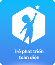 Trẻ phát triển toàn diện